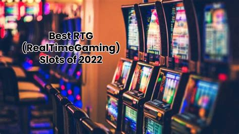 2022 RTG Slots .